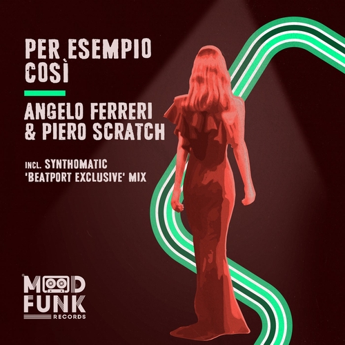 Angelo Ferreri & Piero Scratch - Per Esempio Così [MFR357B]